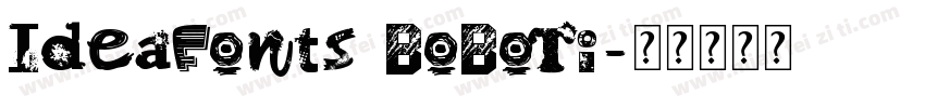IdeaFonts BoBoTi字体转换